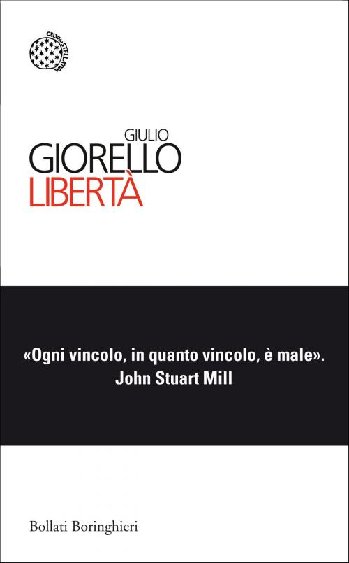 Cover of the book Libertà by Giulio Giorello, Bollati Boringhieri