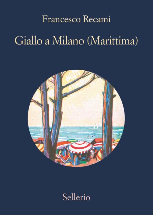 Cover of the book Giallo a Milano (Marittima) by Francesco Recami, Sellerio Editore
