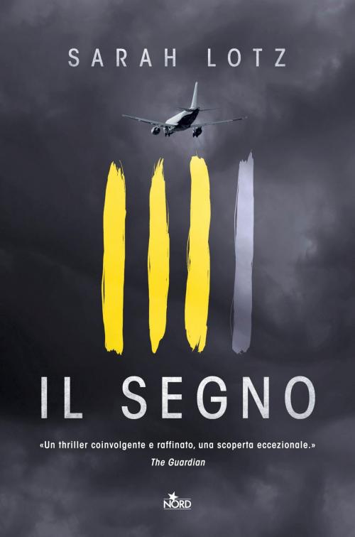 Cover of the book Il segno by Sarah Lotz, Casa Editrice Nord