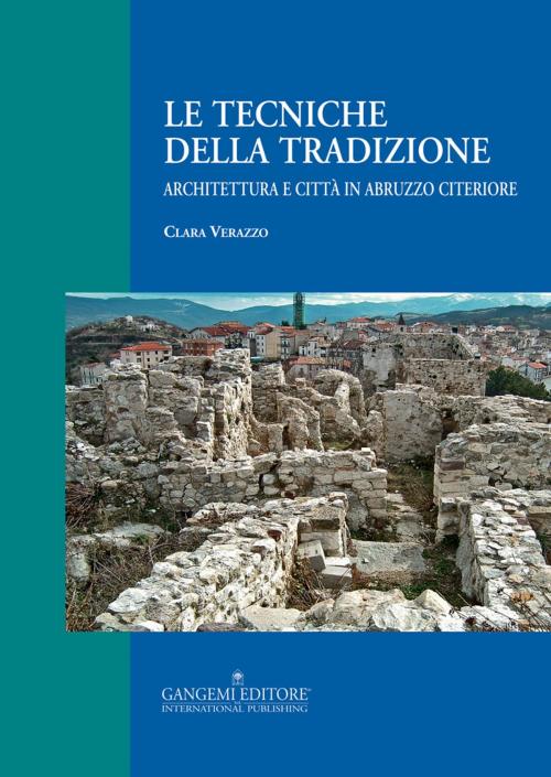 Cover of the book Le tecniche della tradizione by Clara Verazzo, Gangemi Editore