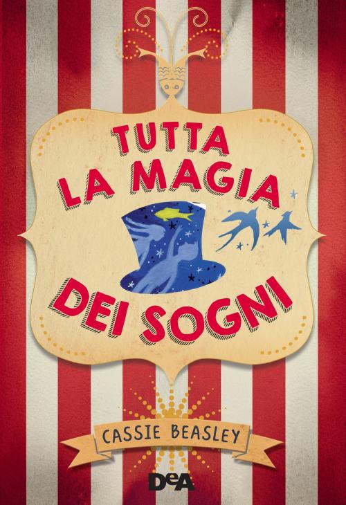 Cover of the book Tutta la magia dei sogni by Cassie Beasley, De Agostini