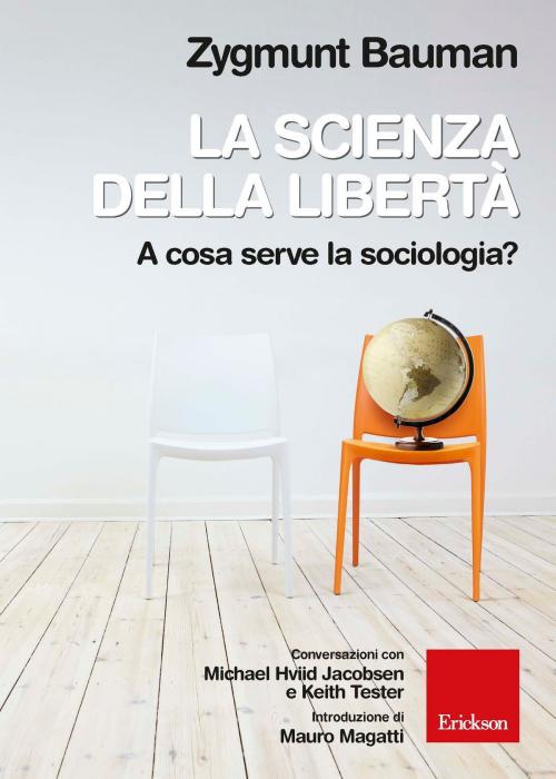 Cover of the book La scienza della libertà by Zygmunt Bauman, Edizioni Centro Studi Erickson