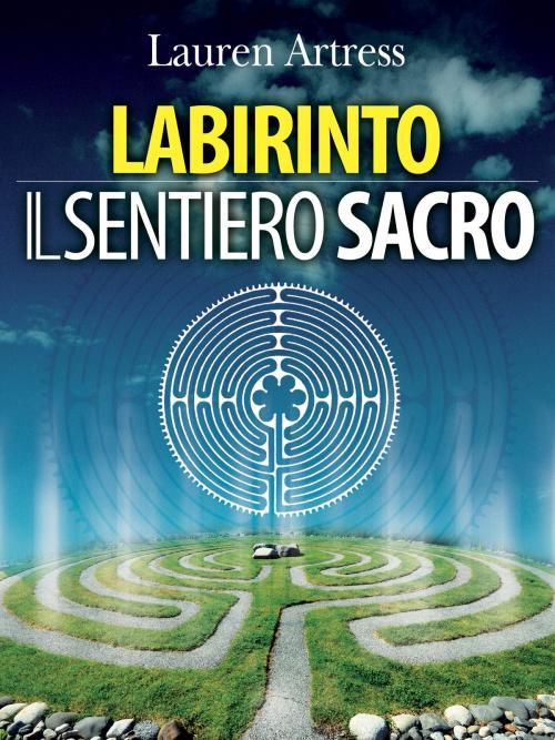 Cover of the book Labirinto - Il sentiero sacro by Lauren Artress, mylife