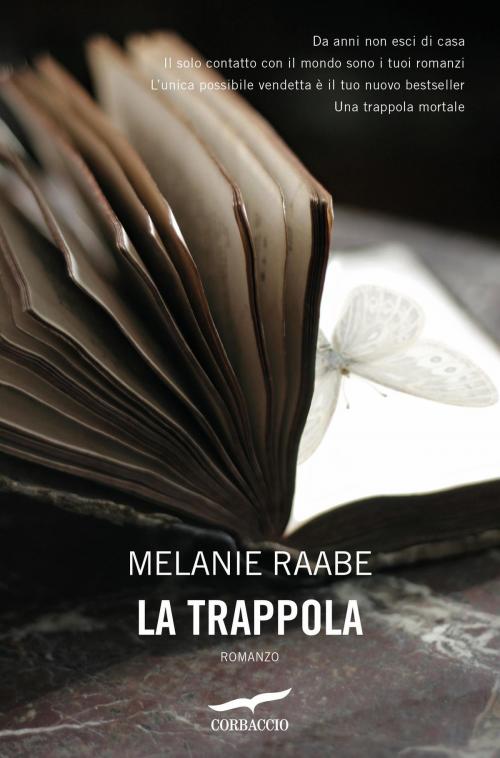 Cover of the book La trappola by Melanie Raabe, Corbaccio