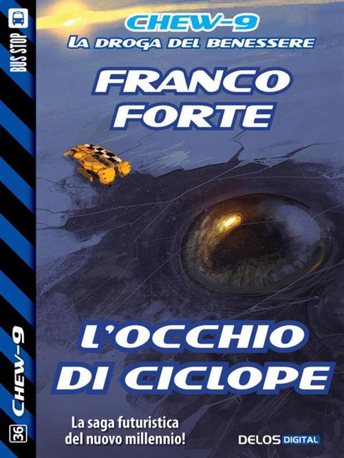 Cover of the book L'occhio di Ciclope by Franco Forte, Delos Digital