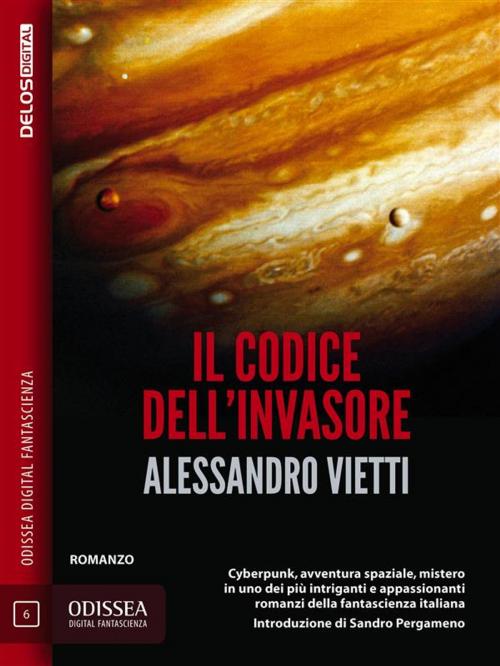 Cover of the book Il codice dell'invasore by Alessandro Vietti, Delos Digital