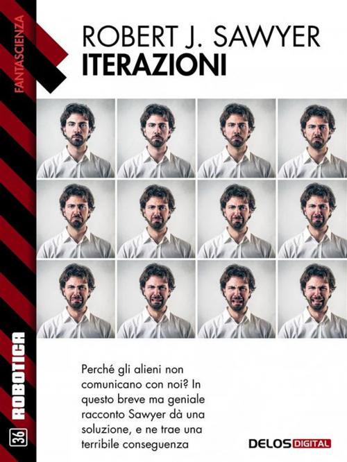 Cover of the book Iterazioni by Robert J. Sawyer, Delos Digital