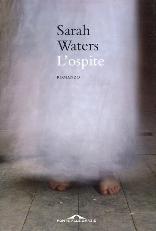 Cover of the book L'ospite by Sarah Waters, Ponte alle Grazie
