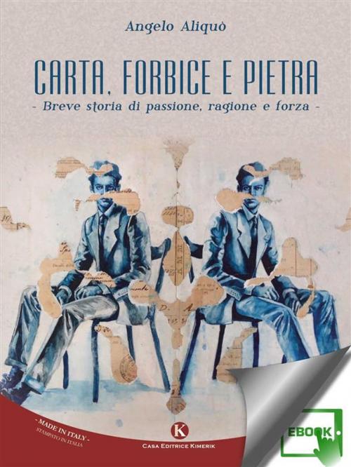 Cover of the book Carta, forbice e pietra by Aliquò Angelo, Kimerik