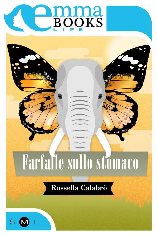 Cover of the book Farfalle sullo stomaco by Rossella Calabrò, Emma Books