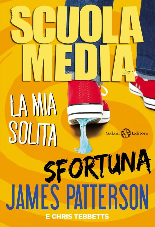Cover of the book Scuola Media 6 by James Patterson, Chris Tebbetts, Salani Editore