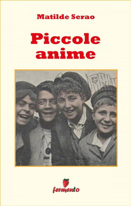 Cover of the book Piccole anime by Matilde Serao, Fermento