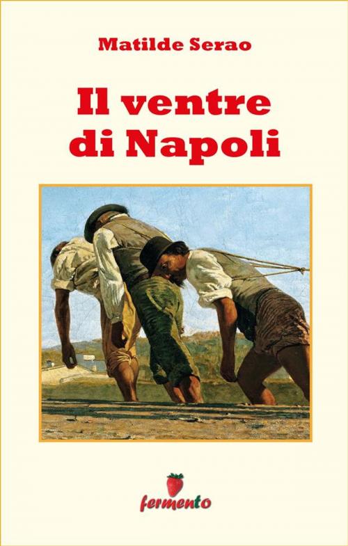 Cover of the book Il ventre di Napoli by Matilde Serao, Fermento