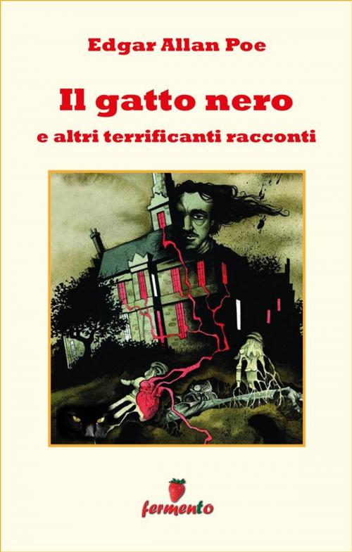 Cover of the book Il gatto nero e altri terrificanti racconti by Edgar Allan Poe, Fermento