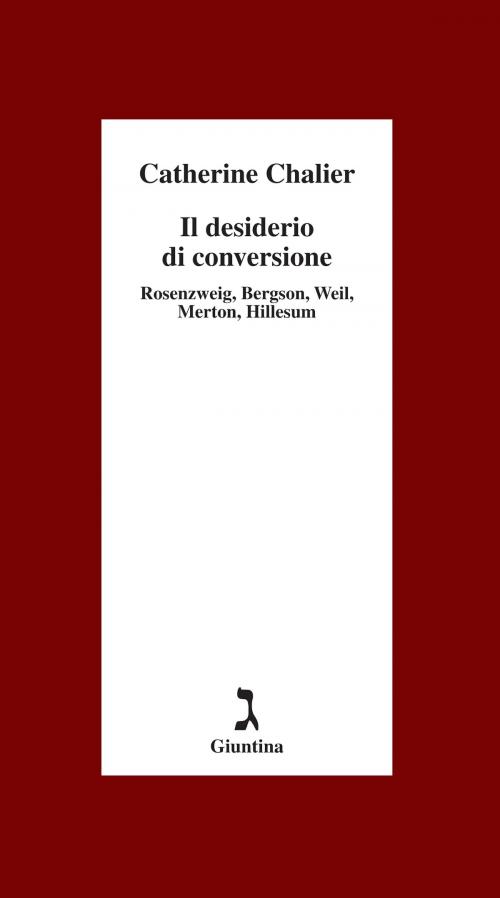 Cover of the book Il desiderio di conversione by Catherine Chalier, Giuntina