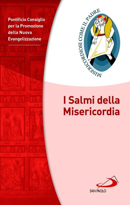 Cover of the book I Salmi della Misericordia by Pontificio Consiglio per la Promozione della Nuova Evangelizzazione, San Paolo Edizioni