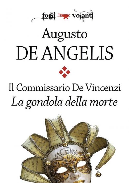 Cover of the book Il commissario De Vincenzi. La gondola della morte by Augusto De Angelis, Edizioni Falsopiano