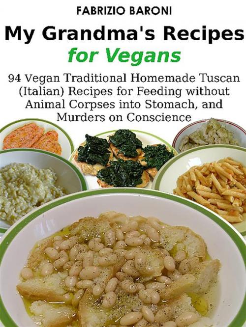 Cover of the book My Grandma's Recipes for Vegans by Fabrizio Baroni, Youcanprint Self-Publishing