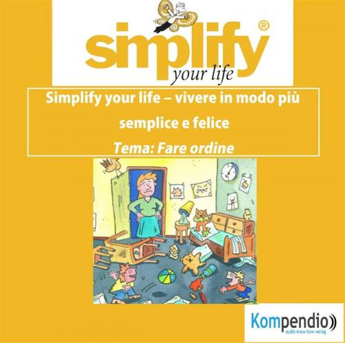 Cover of the book simplify your life - La famiglia by Marion Küstenmacher, Werner Küstenmacher, Marion Küstenmacher