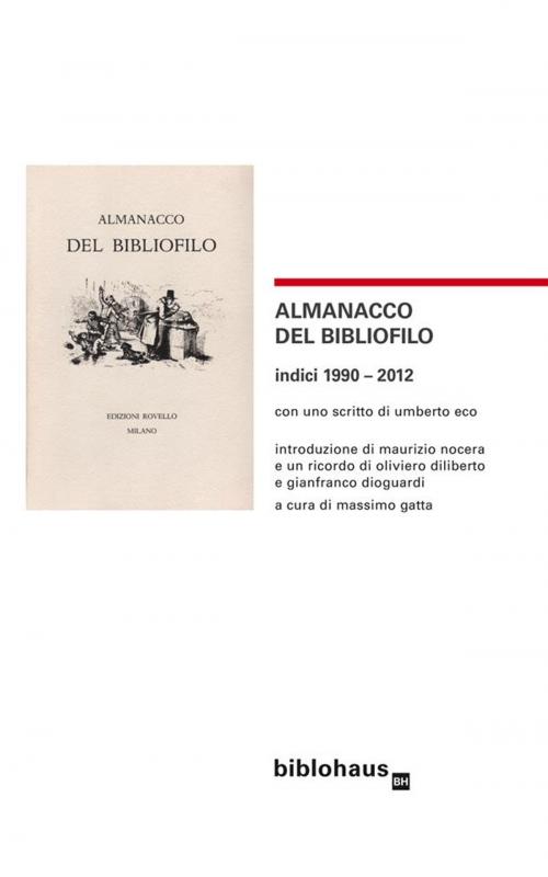 Cover of the book Almanacco del Bibliofilo by a cura di Massimo Gatta, Biblohaus