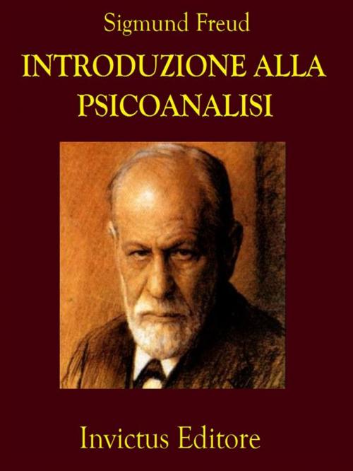 Cover of the book Introduzione alla psicoanalisi by Sigmund Freud, Invictus Editore