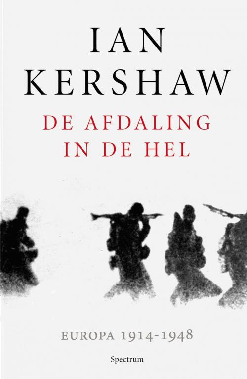 Cover of the book De afdaling in de hel by Ian Kershaw, Uitgeverij Unieboek | Het Spectrum