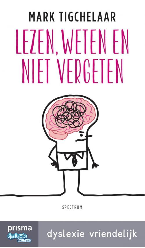 Cover of the book Lezen, weten en niet vergeten by Mark Tigchelaar, Uitgeverij Unieboek | Het Spectrum