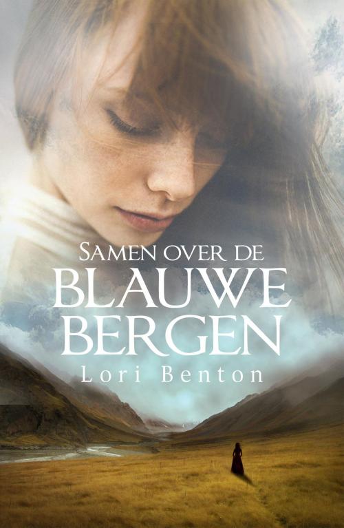 Cover of the book Samen over de blauwe bergen by Lori Benton, VBK Media