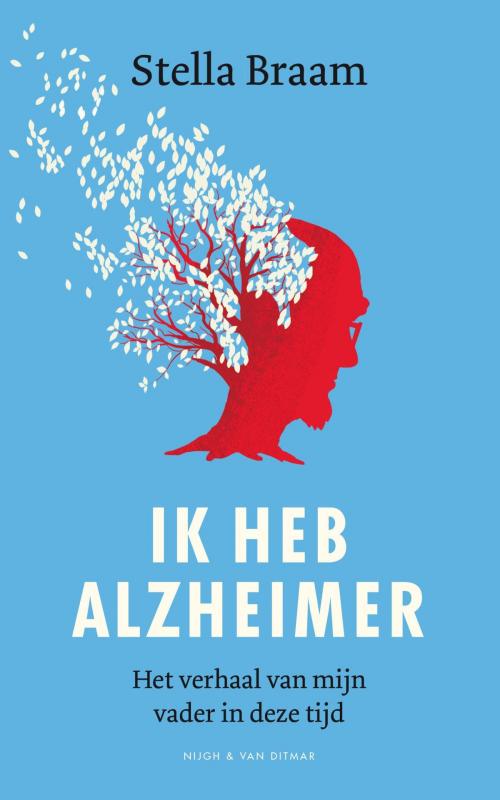 Cover of the book Ik heb Alzheimer by Stella Braam, Singel Uitgeverijen