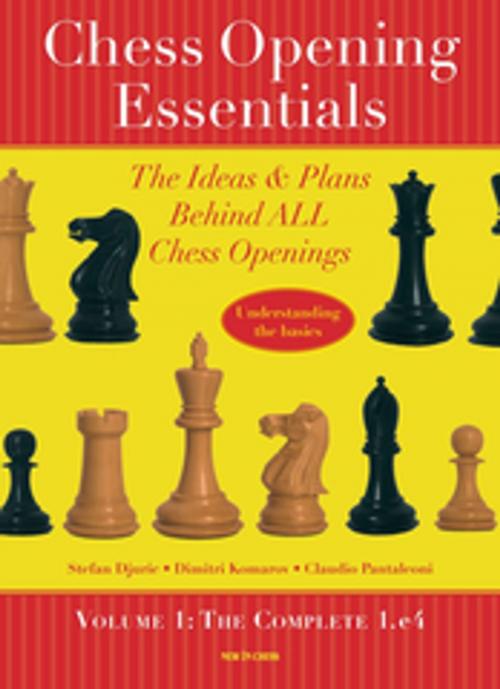 Cover of the book Chess Opening Essentials by Stefan Djuric, Dimitry Komarov, Claudio Pantaleoni, New in Chess