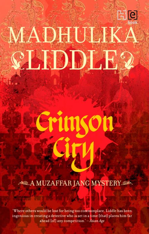 Cover of the book Crimson City by Madhulika Liddle, Hachette India