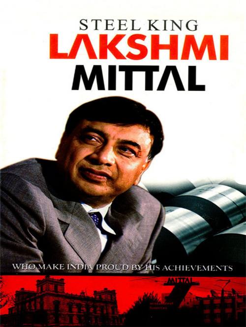 Cover of the book Steel King: Lakshmi Mittal by Prateeksha M. Tiwari, Diamond Pocket Books Pvt ltd.