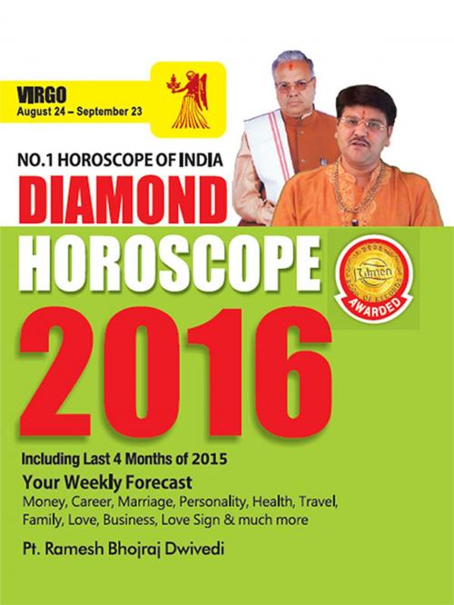 Cover of the book Diamond Horoscope 2016 : Virgo by Dr. Bhojraj Dwivedi, Pt. Ramesh Dwivedi, Diamond Pocket Books Pvt ltd.