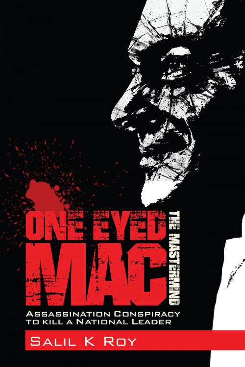 Cover of the book One Eyed Mac - The Mastermind by Salil K Roy, Notion Press