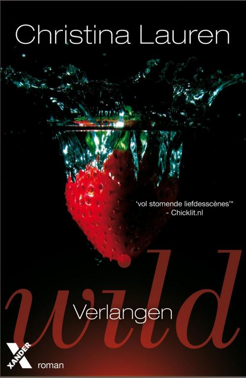 Cover of the book Wild verlangen by Christina Lauren, Xander Uitgevers B.V.