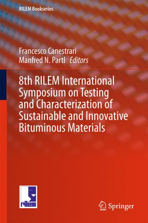 Cover of the book 8th RILEM International Symposium on Testing and Characterization of Sustainable and Innovative Bituminous Materials by , Springer Netherlands