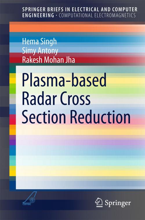 Cover of the book Plasma-based Radar Cross Section Reduction by Hema Singh, Simy Antony, Rakesh Mohan Jha, Springer Singapore
