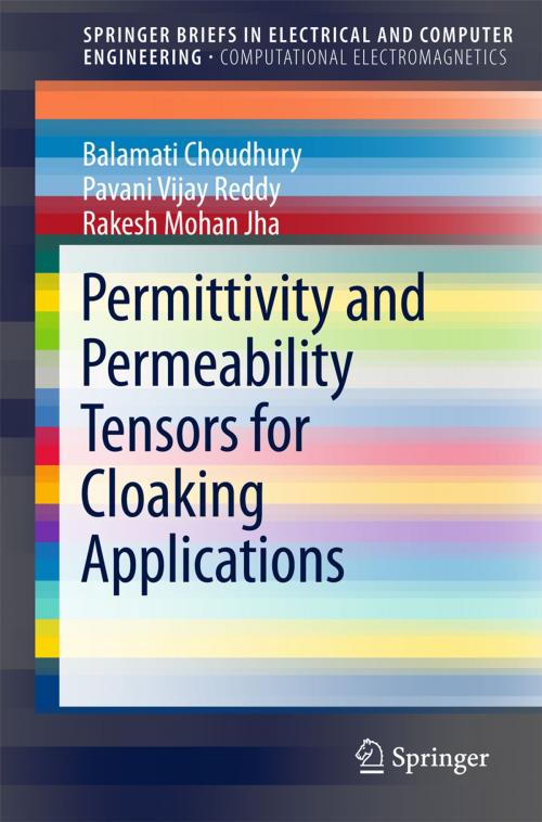 Cover of the book Permittivity and Permeability Tensors for Cloaking Applications by Balamati Choudhury, Pavani Vijay Reddy, Rakesh Mohan Jha, Springer Singapore