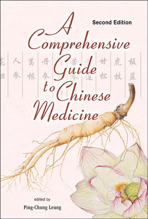Cover of the book A Comprehensive Guide to Chinese Medicine by Ping-Chung Leung, World Scientific Publishing Company