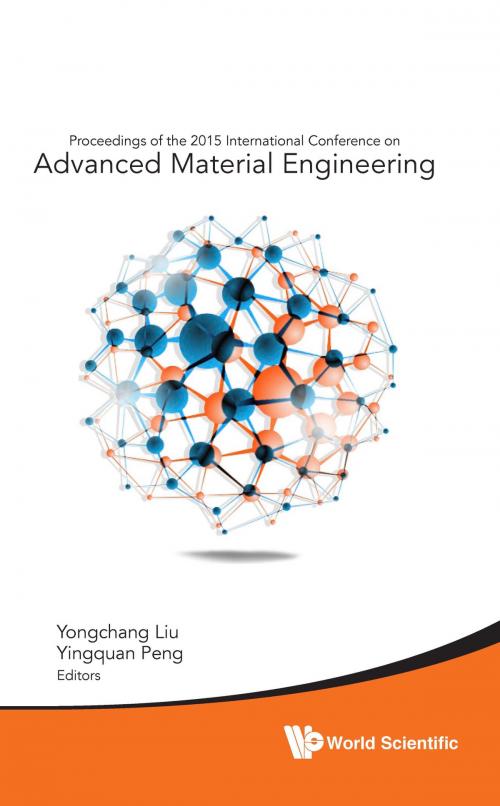 Cover of the book Advanced Material Engineering by Yongchang Liu, Yingquan Peng, World Scientific Publishing Company
