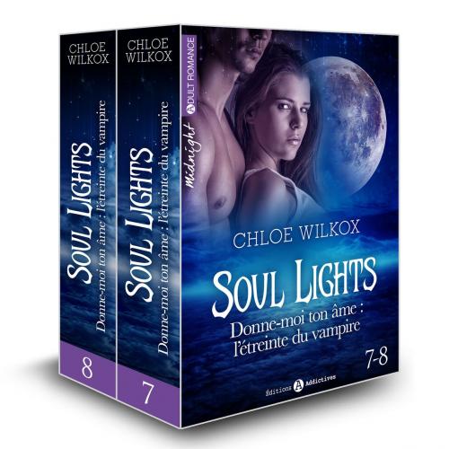 Cover of the book Soul Lights (Vol. 7-8) by Chloe Wilkox, Editions addictives