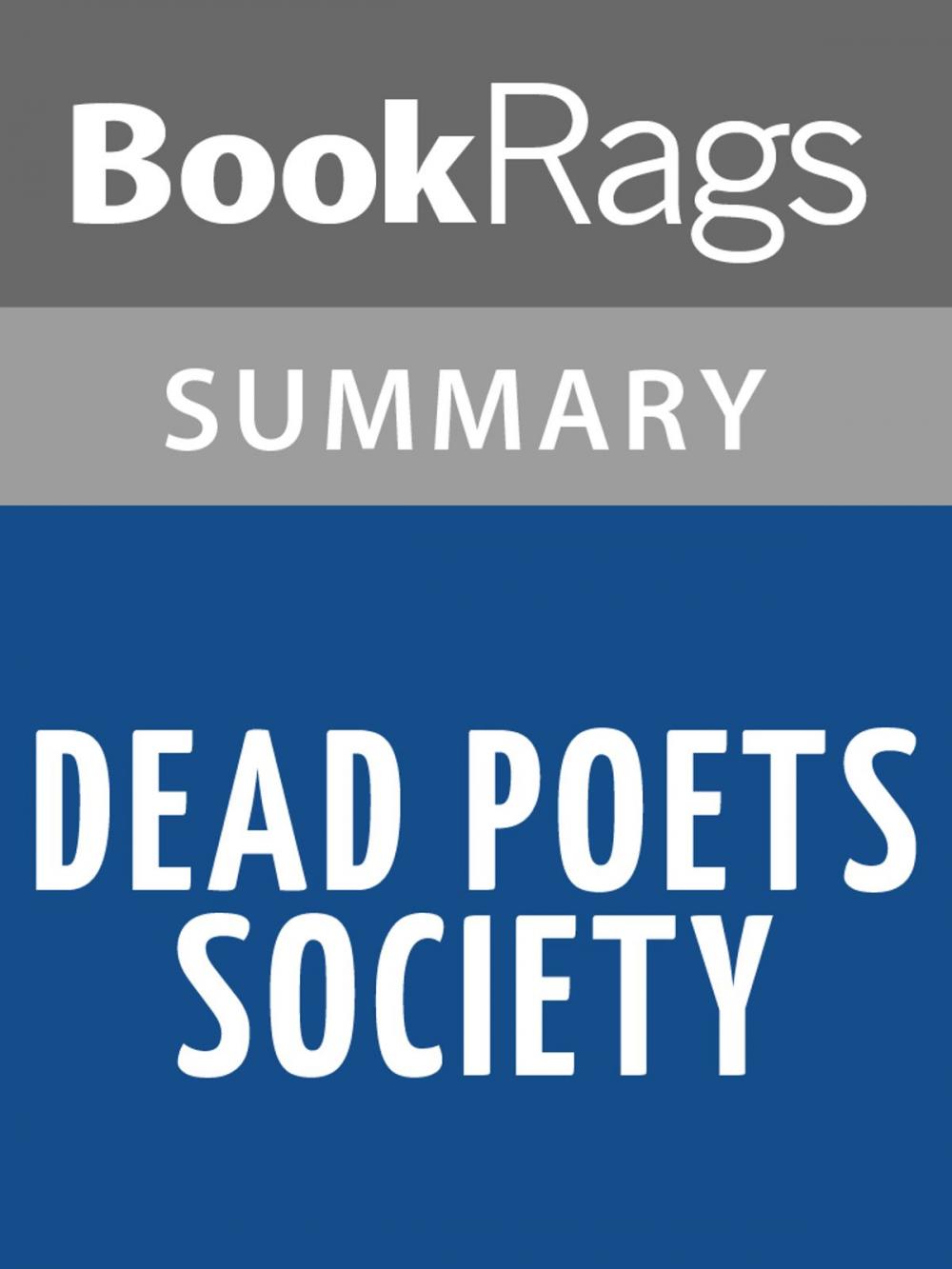 Big bigCover of Dead Poets Society by N.H. Kleinbaum Summary & Study Guide