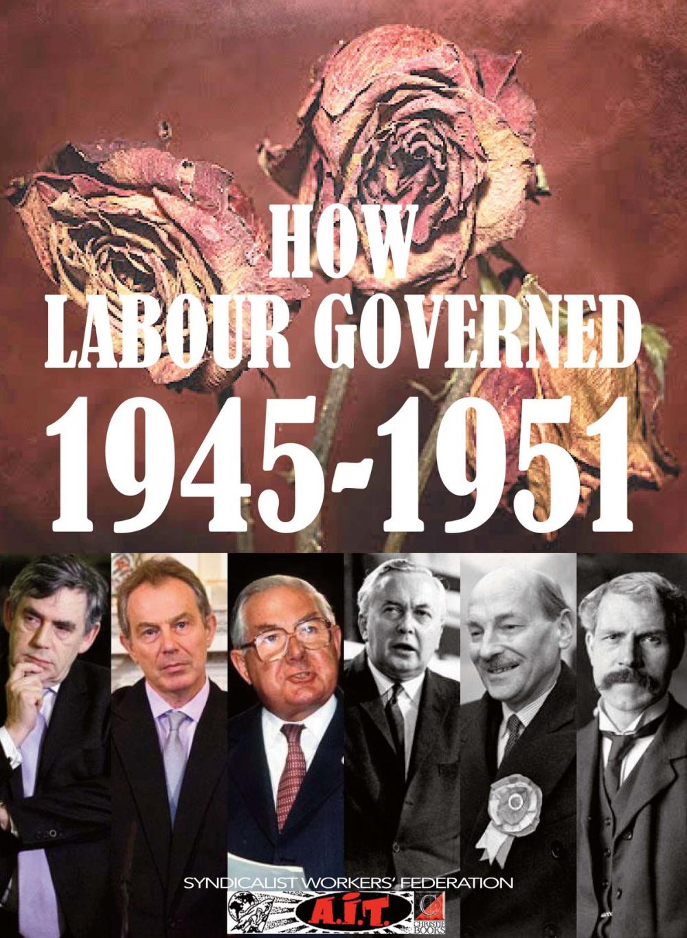 Big bigCover of HOW LABOUR GOVERNED 1945-1951