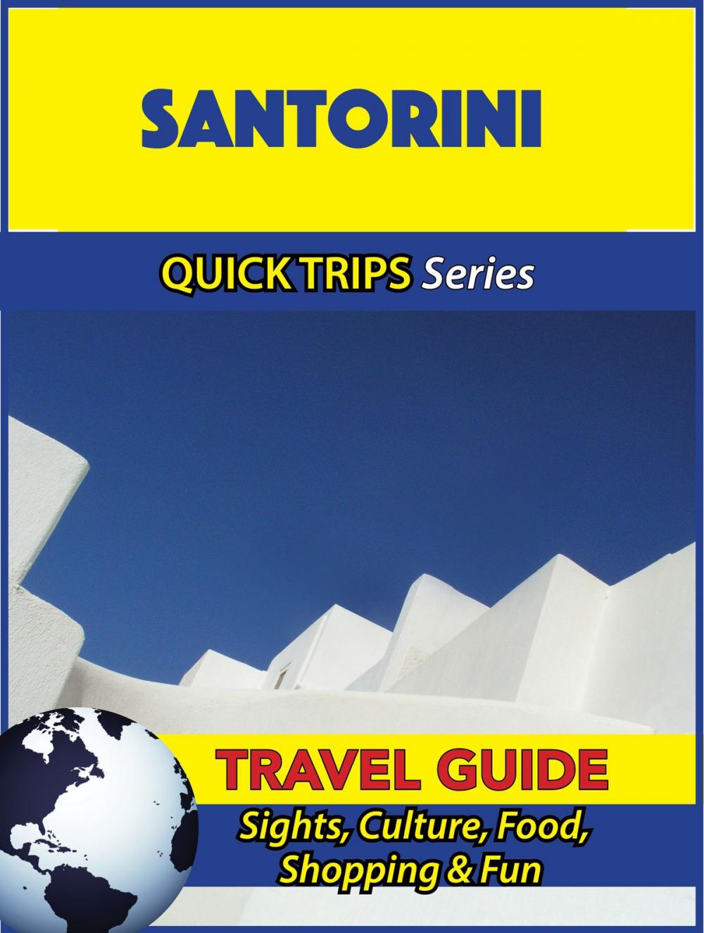Big bigCover of Santorini Travel Guide (Quick Trips Series)