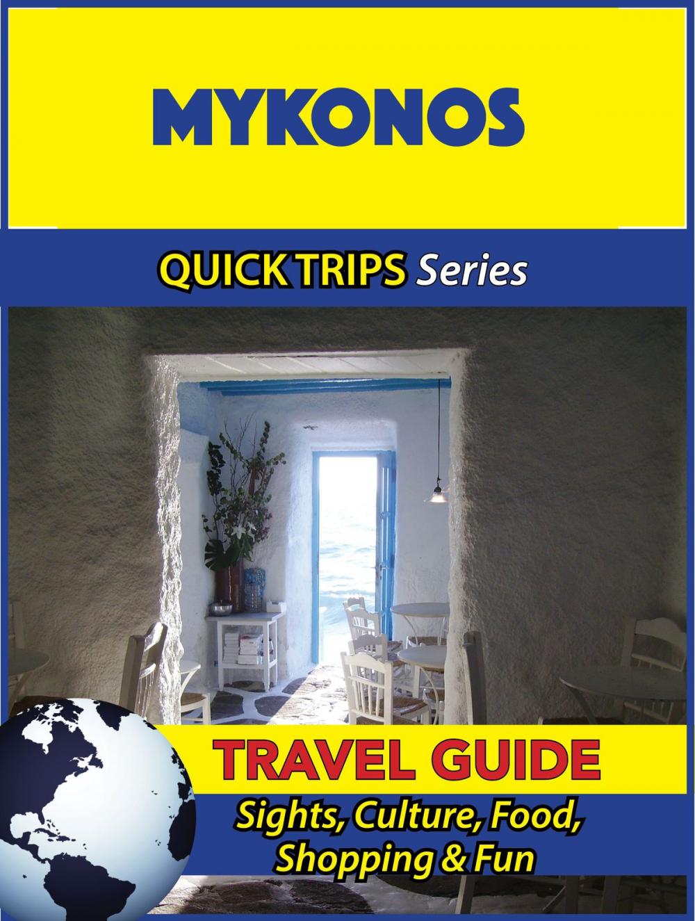 Big bigCover of Mykonos Travel Guide (Quick Trips Series)
