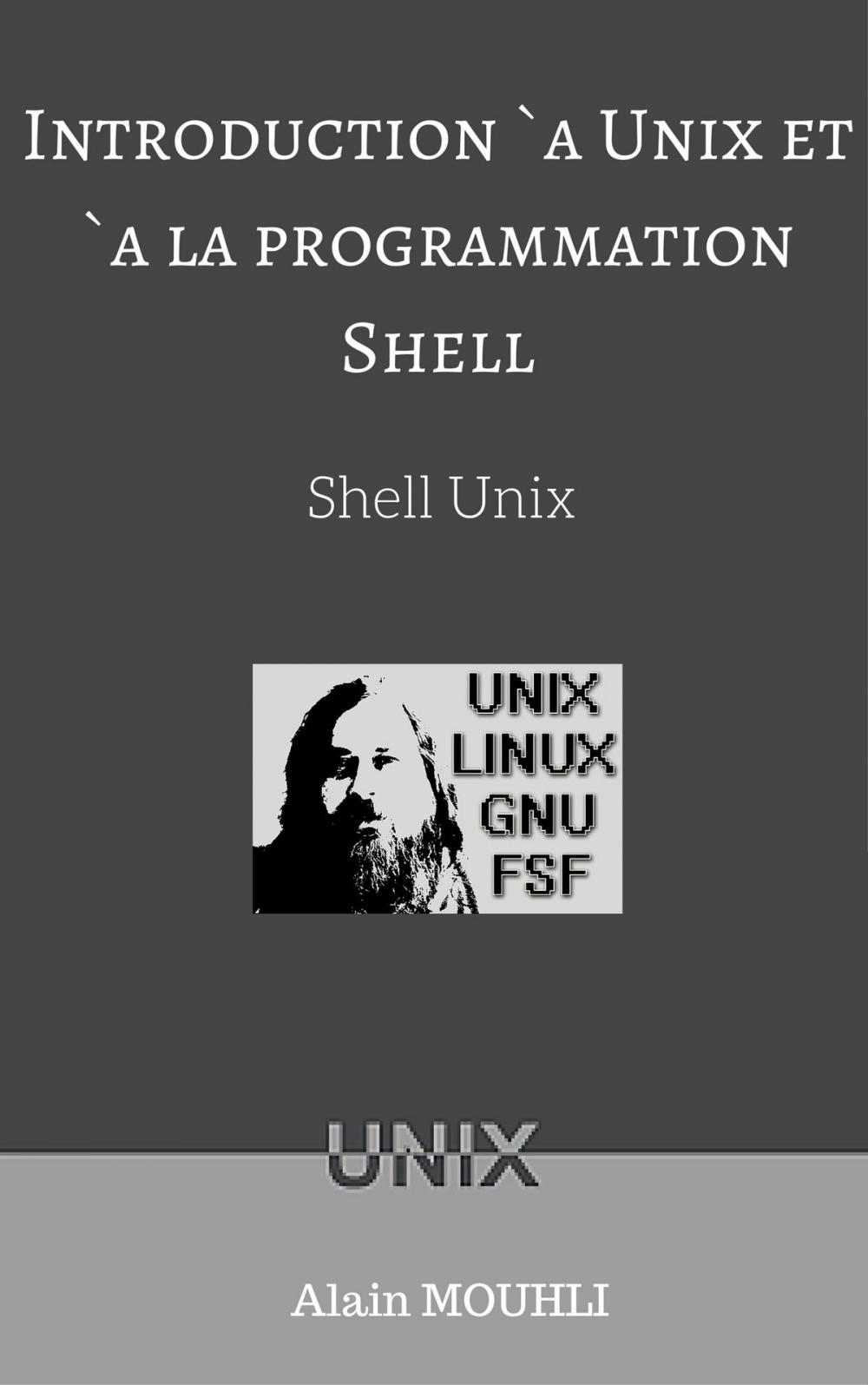 Big bigCover of Introduction à Unix et à la programmation Shell