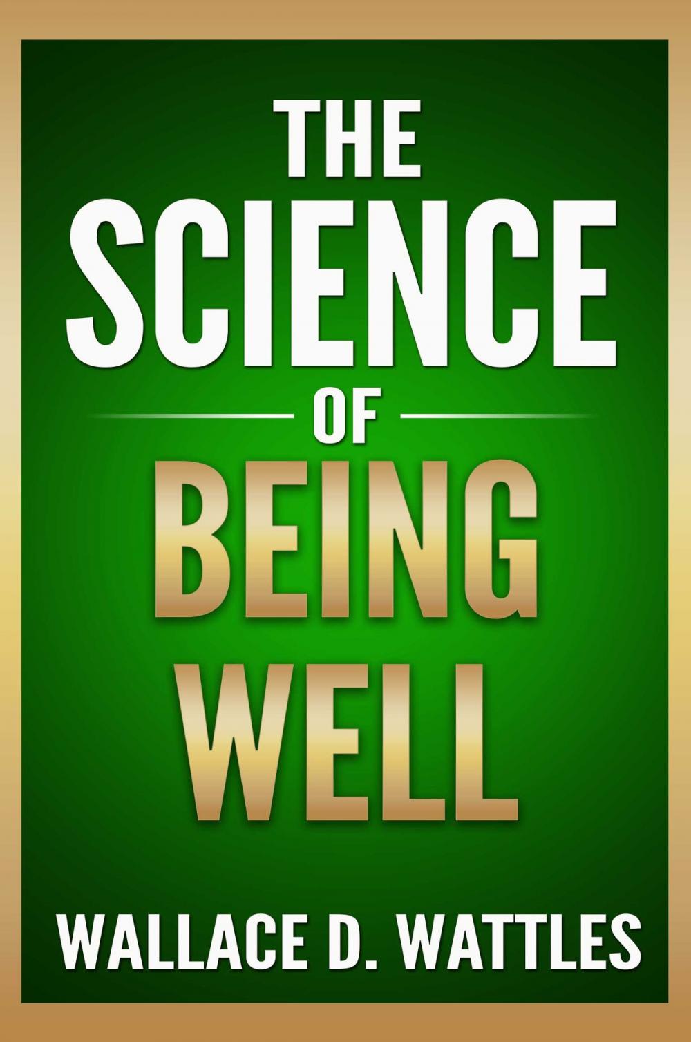Big bigCover of The Science of Being Well