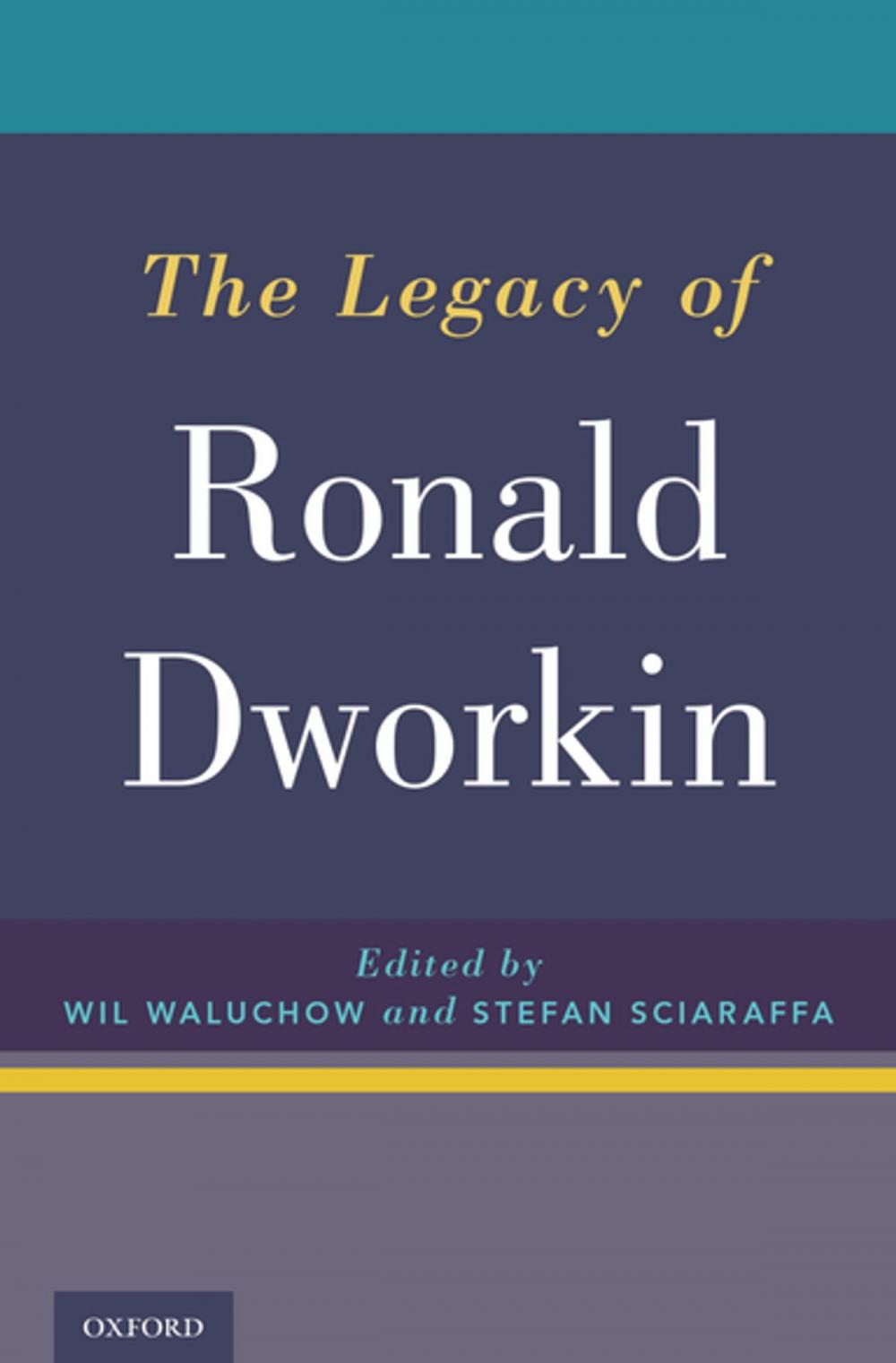 Big bigCover of The Legacy of Ronald Dworkin