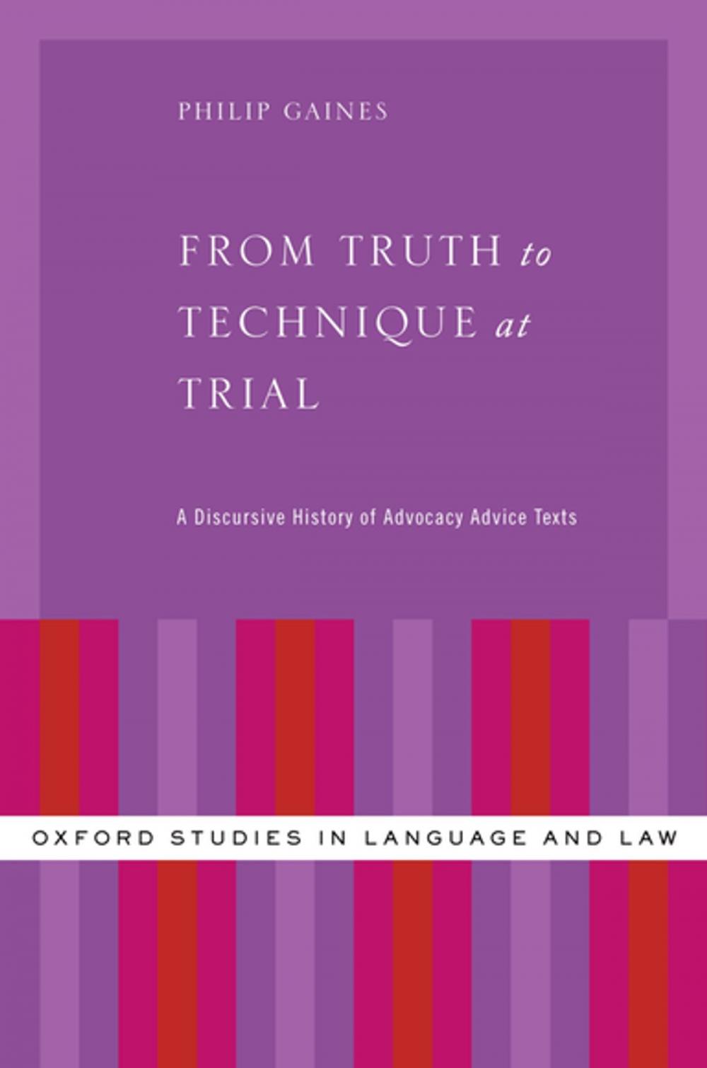 Big bigCover of From Truth to Technique at Trial