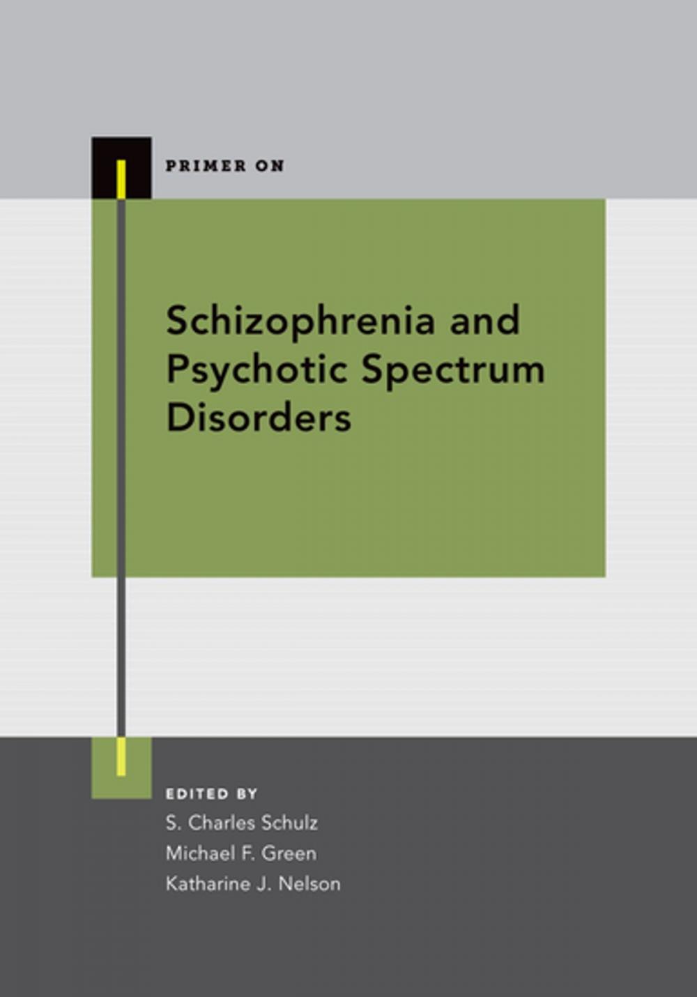 Big bigCover of Schizophrenia and Psychotic Spectrum Disorders